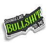 Sounds Like BS Hard Hat Decal