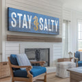 Stay Salty Coastal Sign VII by Tailored Canvases