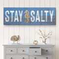 Stay Salty Coastal Sign VII by Tailored Canvases