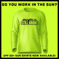 Still Broke - Hi-Visibility UPF 50 Long Sleeve Sun Shirt by Armed American Supply