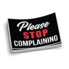 Stop Complaining Hard Hat Decal