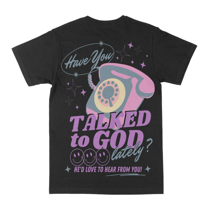 Talked To God Graphic Tee by Obsessed with graphic tees