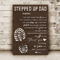Thank You For Being The Father You Didn't Have To Be Happy Father's Day Sign by Tailored Canvases