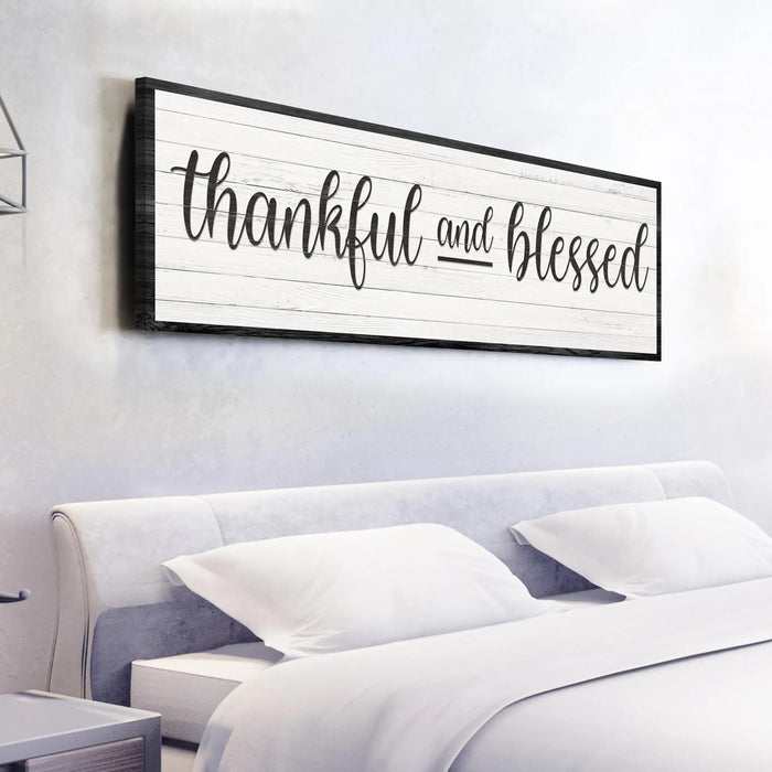 Thankful And Blessed Sign III by Tailored Canvases