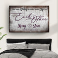 The Best Thing To Hold Onto Life Is Each Other Sign II by Tailored Canvases