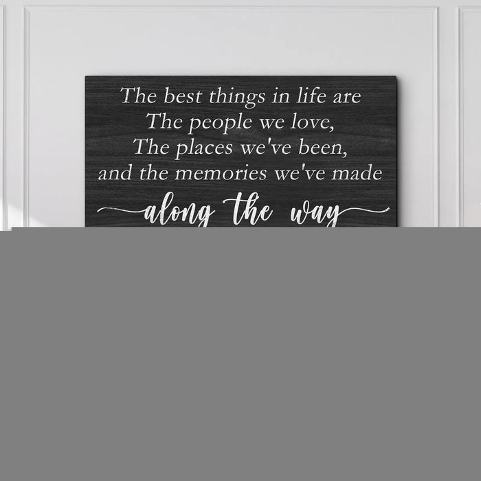 The Best Things In Life Sign III by Tailored Canvases