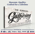 The Gathering Place Personalized Sign by Tailored Canvases