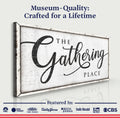 The Gathering Place Sign II by Tailored Canvases
