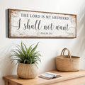 The Lord Is My Shepherd I Shall Not Want Psalm 23:1 Faith Sign by Tailored Canvases