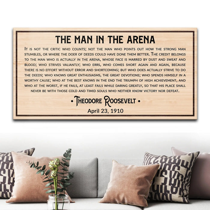 The Man In The Arena Sign IV by Tailored Canvases