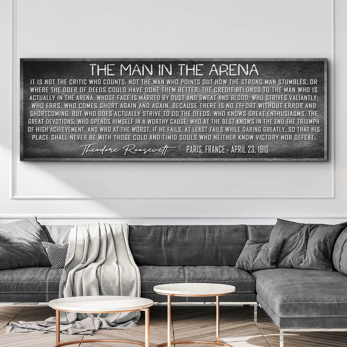 The Man In The Arena Sign VII by Tailored Canvases