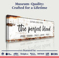 The Perfect Blend Sign by Tailored Canvases