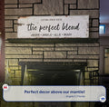 The Perfect Blend Sign by Tailored Canvases