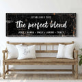 The Perfect Blend Sign III by Tailored Canvases