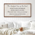 The Steadfast Love Of The Lord Lamentations 3:22-23 Faith Sign by Tailored Canvases