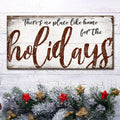 There's No Place Like Home for The Holidays Christmas Sign by Tailored Canvases