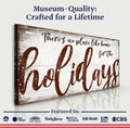 There's No Place Like Home for The Holidays Christmas Sign by Tailored Canvases