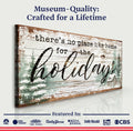 There's No Place Like Home For The Holidays Christmas Sign III by Tailored Canvases