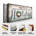 There's No Place Like Home For The Holidays Christmas Sign IV by Tailored Canvases