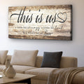 This Is Us Sign by Tailored Canvases