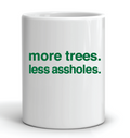 more trees, less assholes - FØLKS Series Tee by Swell-O-Phonic