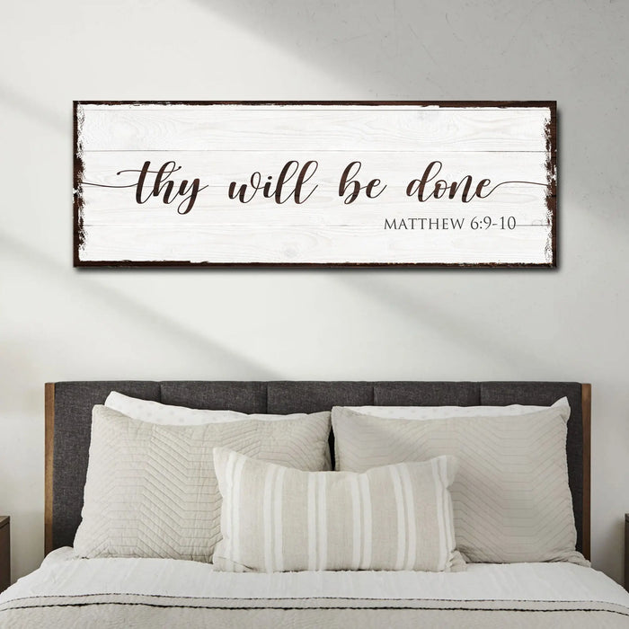 Thy Will Be Done Faith Sign II by Tailored Canvases