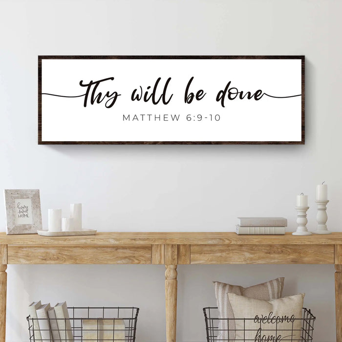 Thy Will Be Done Faith Sign III by Tailored Canvases
