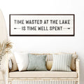 Time At The Lake Sign by Tailored Canvases