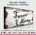 To Have And To Hold Forever And Always Sign II by Tailored Canvases