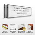 To Live Is The Rarest Thing Farmhouse Sign by Tailored Canvases