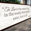 To Live Is The Rarest Thing Farmhouse Sign II by Tailored Canvases