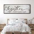 Together Is Our Favorite Place Sign by Tailored Canvases