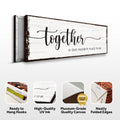 Together Is Our Place To Be Sign by Tailored Canvases