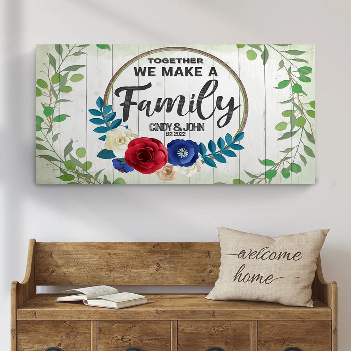 Together We Make A Family Sign by Tailored Canvases