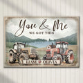 Tractor Themed We Got This Couple Sign by Tailored Canvases
