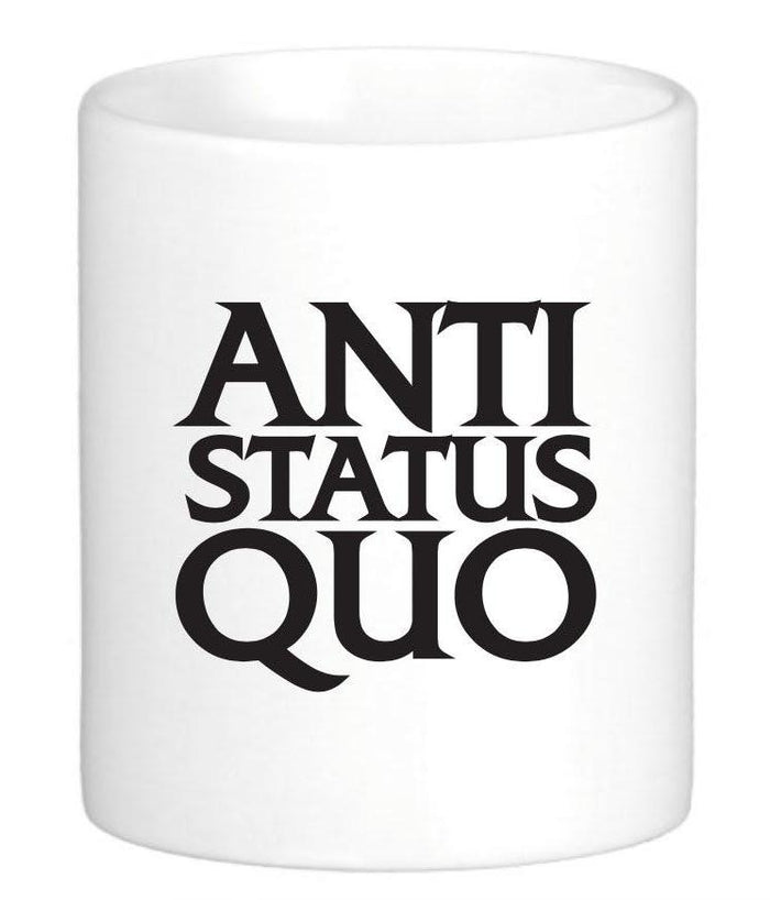 Anti Status Quo Mug by Swell-O-Phonic