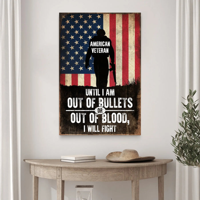 Until I Am Out Of Bullets Sign by Tailored Canvases