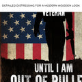 Until I Am Out Of Bullets Sign by Tailored Canvases