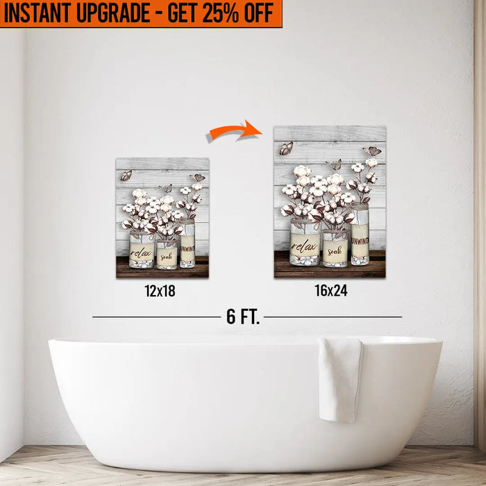 Upgrade Your 18x12 Inches 'Relax, Soak, Unwind' Canvas To 16x24 Inches by Tailored Canvases