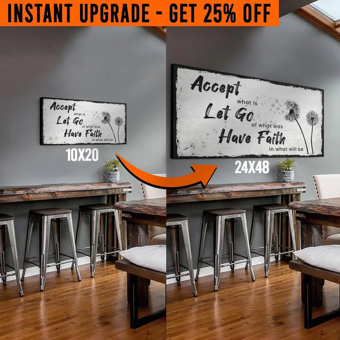 Upgrade Your 20x10 Inches 'Accept, Let Go, Have Faith' Canvas To 48x24 Inches by Tailored Canvases