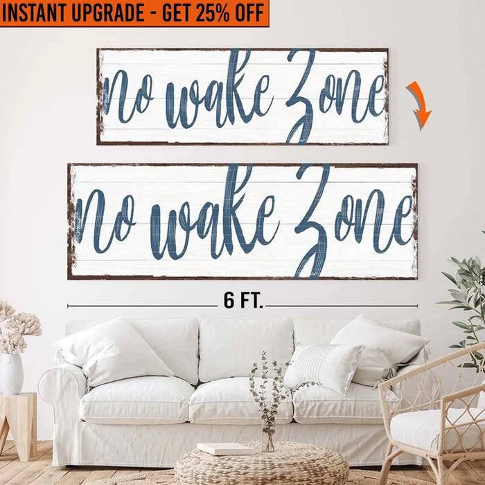 Upgrade Your 20x60 Inches 'No Wake Zone Sign XV Canvas To 24x72 Inches by Tailored Canvases