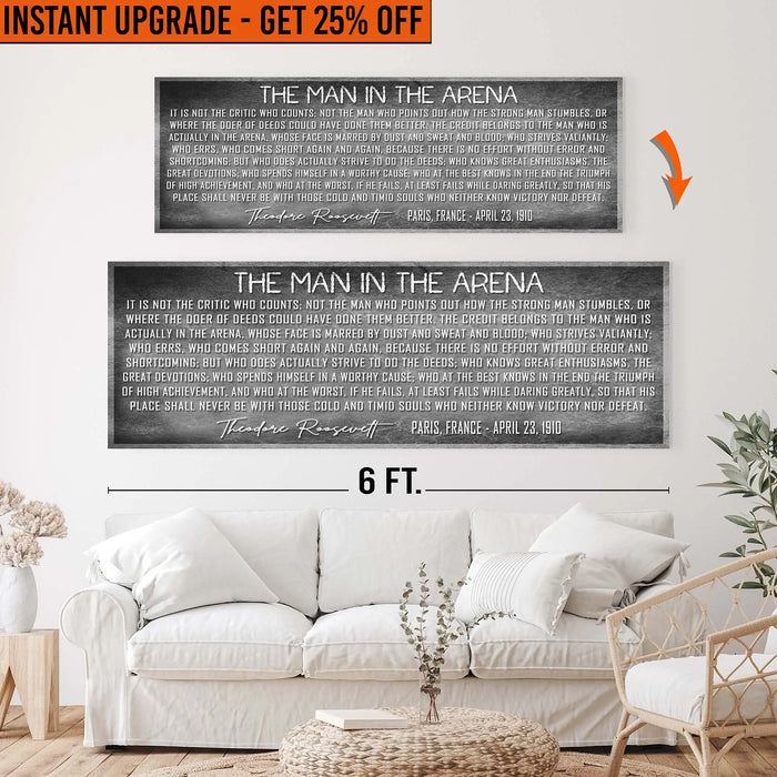 Upgrade Your 20x60 Inches 'The Man In The Arena Sign VII' Canvas To 24x72 Inches by Tailored Canvases
