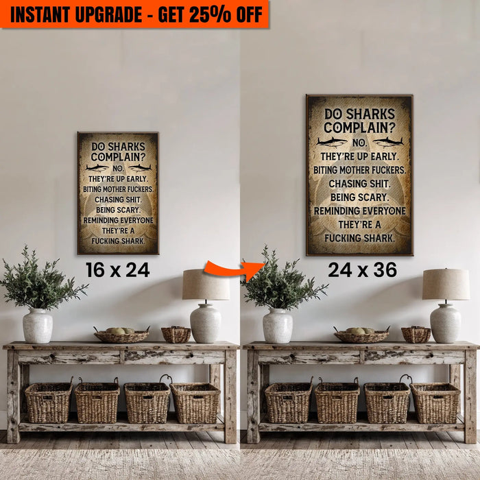 Upgrade Your 24x16 Inches 'Do Sharks Complain' Canvas To 36x24 Inches by Tailored Canvases