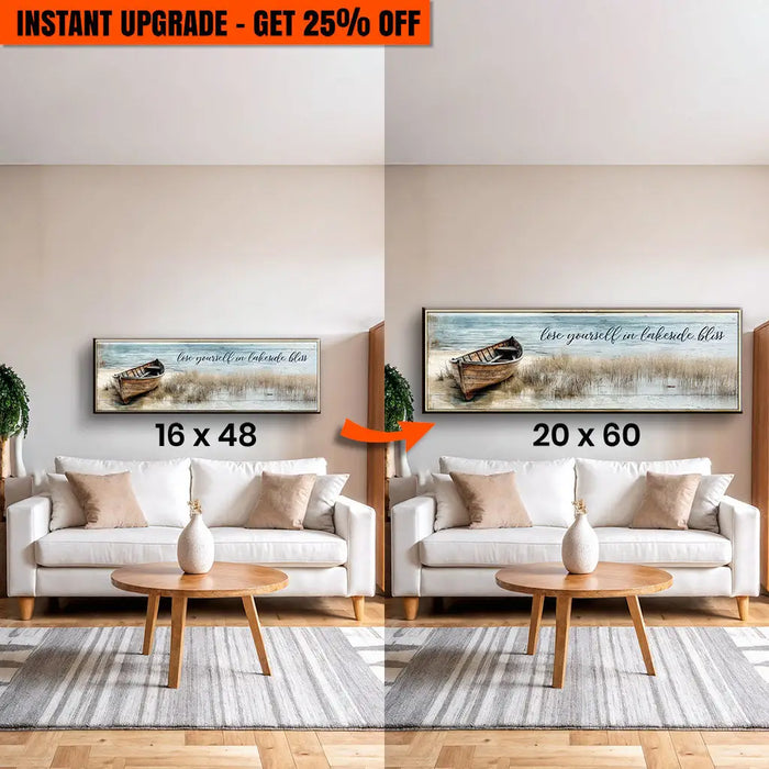 Upgrade Your 48x16 Inches Canvas 'Lose Yourself in Lakeside Bliss Lake House Coastal Sign' To 60x20 Inches Canvas by Tailored Canvases