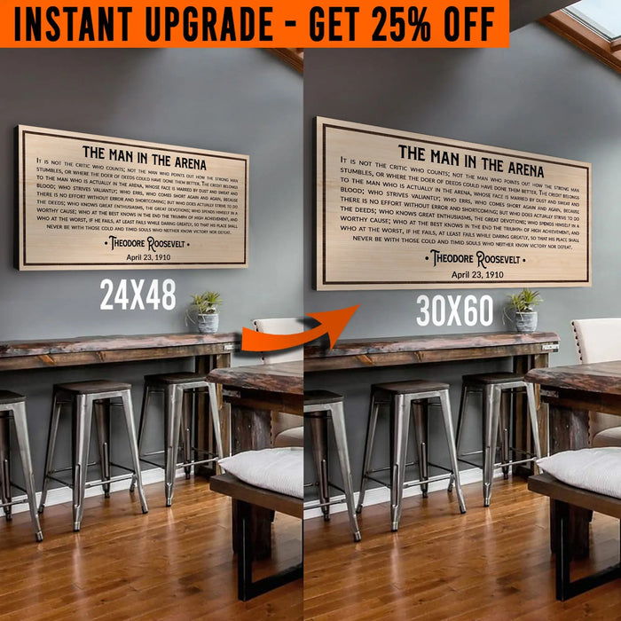 Upgrade Your 48x24 Inches 'The Man In The Arena' (Style 2) Canvas To 60x30 Inches by Tailored Canvases