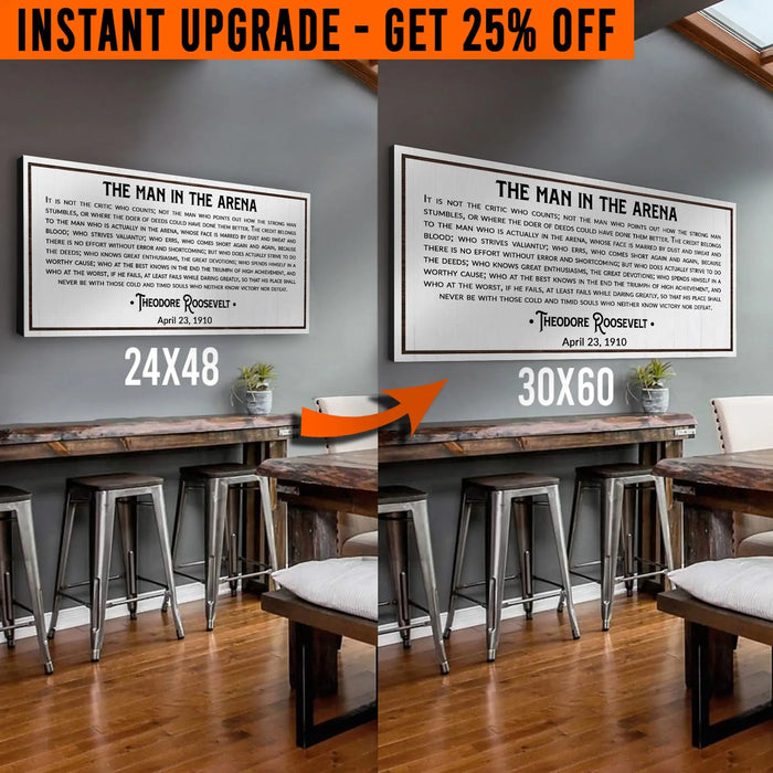 Upgrade Your 48x24 Inches 'The Man In The Arena' (Style 3) Canvas To 60x30 Inches by Tailored Canvases