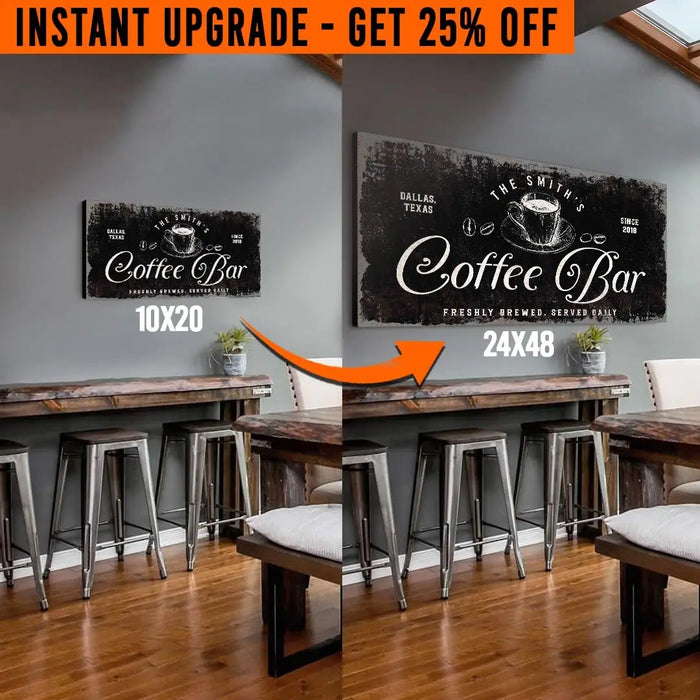 Upgrade Your 'Coffee Bar' (Style 3) Canvas To 24x48 Inches by Tailored Canvases