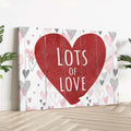 Valentine Lots Of Love Sign by Tailored Canvases