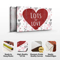 Valentine Lots Of Love Sign by Tailored Canvases