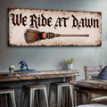 We Ride At Dawn Halloween Wall Sign by Tailored Canvases